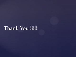 Thank You !i!i!

 