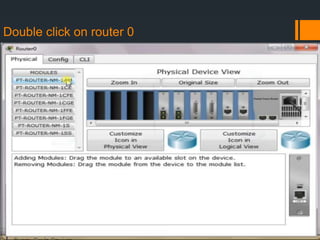Double click on router 0

 