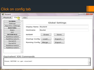 Click on config tab

 