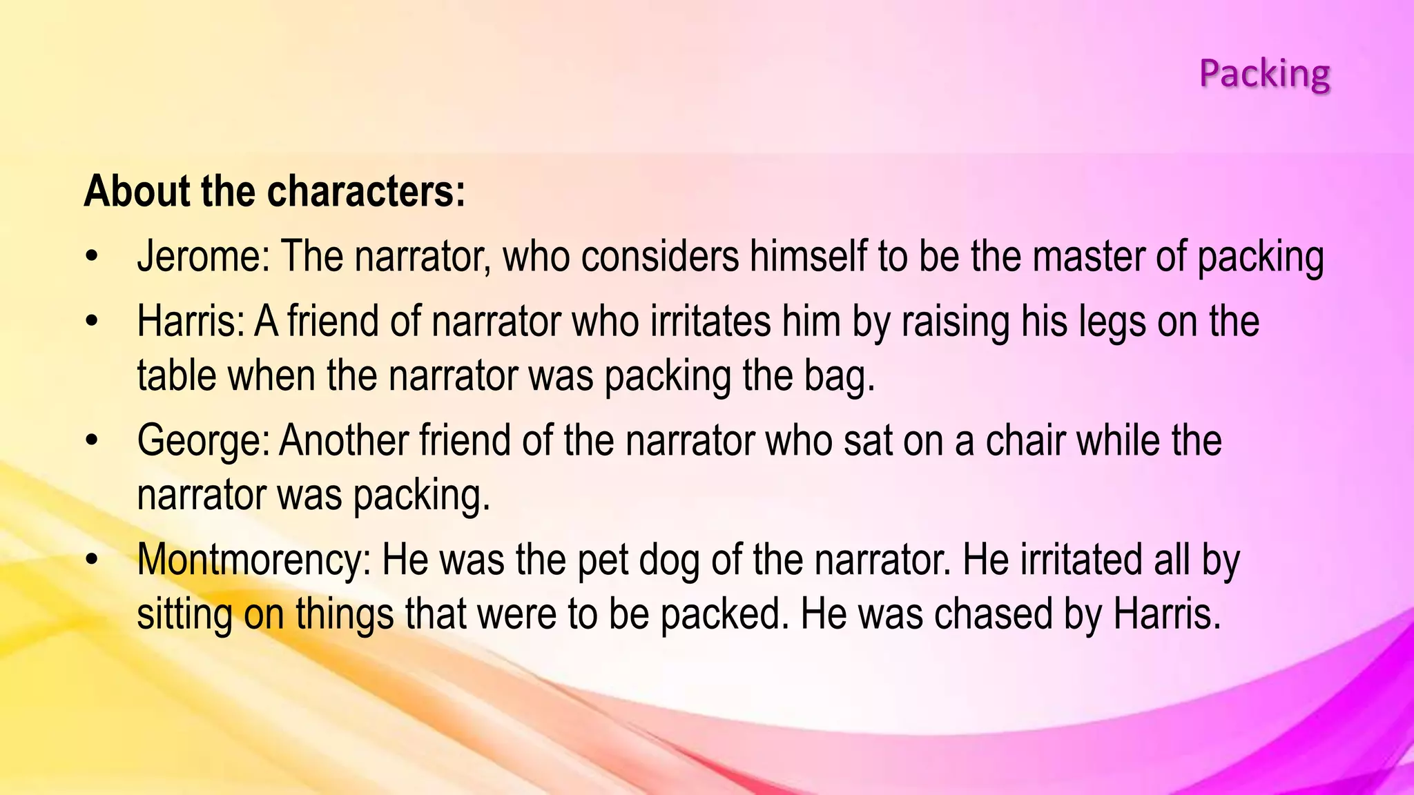 Packing Someone Script Packing : Three Men in a Boat | PPTX