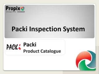 Packi Inspection System Packi Product Catalogue 
