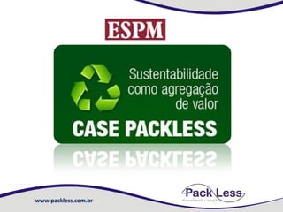 www.packless.com.br
 