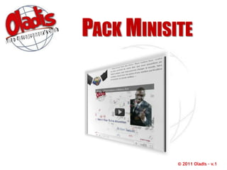 Pack Minisite © 2011 Oladis – v.1 