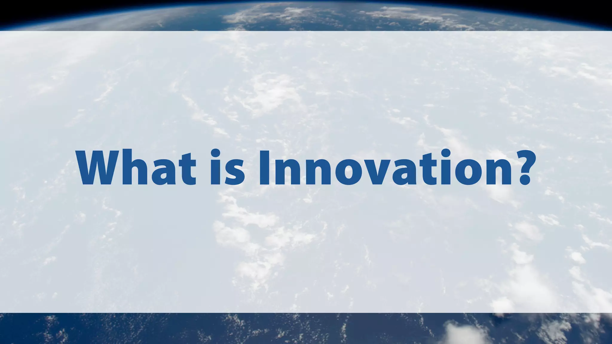 What is Innovation?

 