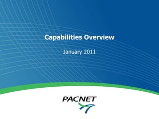 Capabilities Overview January 2011 