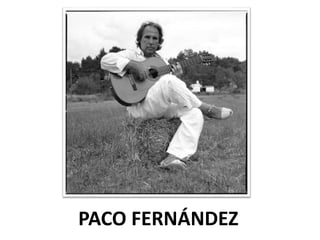 PACO FERNÁNDEZ
 