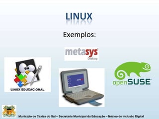 Exemplos: 