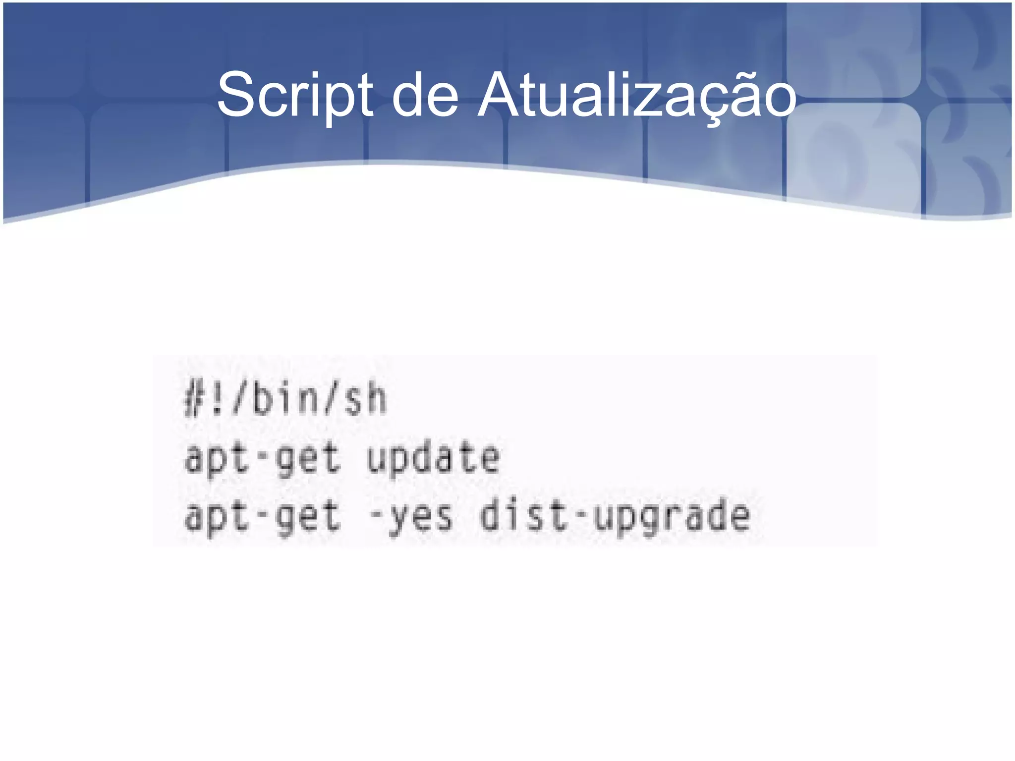 Script de Atualização
 