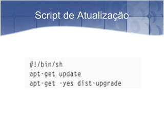 Script de Atualização
 