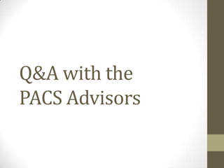 Q&A with thePACS Advisors 
