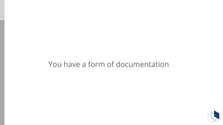 You have a form of documentation
 