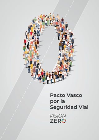 Pacto Vasco
por la
Seguridad Vial
 