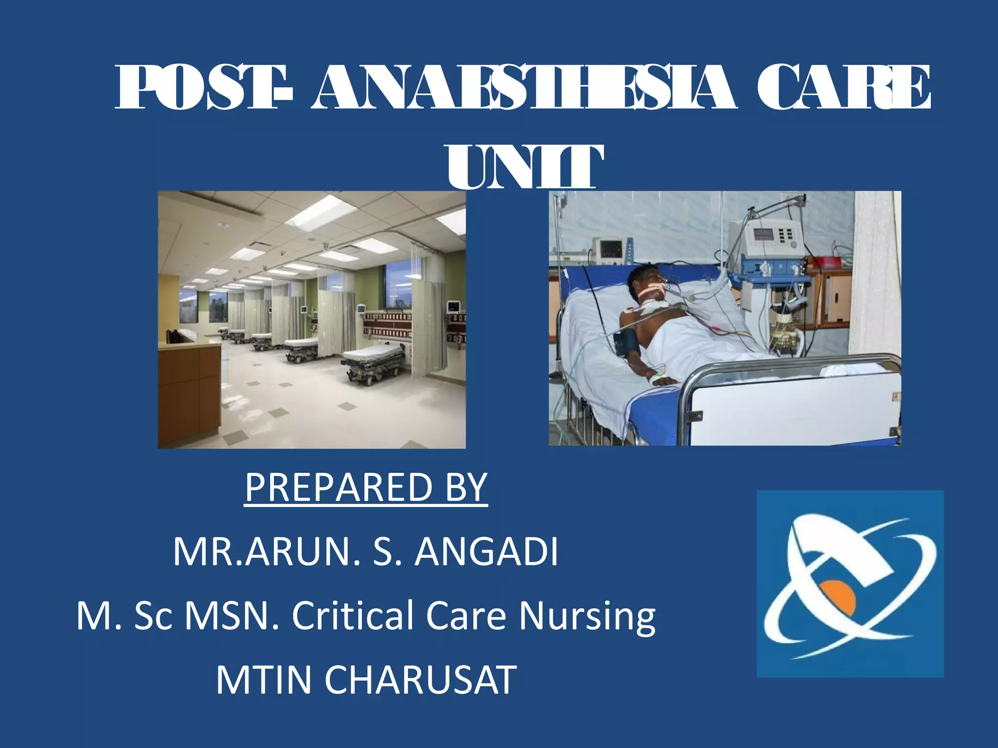 PACU- POST ANESTHESIA CARE UNIT. | PPT