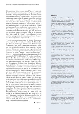 85
laivos de Arte Nova, estética à qual Teixeira Lopes não
foi totalmente impermeável, e que começava a surgir nos
cemitérios portugueses precisamente na altura em que este
túmulo foi construído. O monumento, através das quali-
dades técnicas e artísticas do seu autor, introduz um gosto
mais erudito e inovador na desgastada arte cemiterial fi-
nissecular, dando-lhe um novo fôlego. É de notar, neste
sentido, que foram introduzidas mudanças em relação à
estética, mas também à conceção do monumento. O facto
de ser concebido sem grade, como era comum nos túmu-
los românticos, representa uma novidade significativa no
contexto da arte funerária. Cremos que uma das razões
que levaram o autor a não incluir grade no monumento
foi a sua vontade de “limpar” a visibilidade do mesmo,
uma vez que a grade poderia prejudicar a leitura do grupo
escultórico e retirar-lhe expressividade.
As componentes escultóricas do túmulo são testemu-
nhos inegáveis da personalidade artística de Teixeira Lo-
pes. Sendo o escultor que melhor soube absorver a lição
de Soares dos Reis, soube valorizar os ensinamentos clássi-
cos mas também desprender-se dos seus rigores e atenuar
os seus efeitos, para encontrar uma expressão própria,
com uma predileção para tratar temas com grande carga
dramática. E assim é porque a obra de Teixeira Lopes é
herdeira e continuadora da melancolia e da «mitologia da
saudade» (SANTOS TRIÃES, 1999: 46), introduzidas por
Soares dos Reis com o Desterrado (1872-74), símbolo
maior da escultura romântica em Portugal. Definida por
um Romantismo latente, que resvalou, como em Soares
dos Reis, para um Realismo e um Naturalismo definidos
pela rejeição dos cânones estritamente académicos através
da observação do natural, a sua obra está imbuída de um
intenso dramatismo, que se adequa de uma forma mui-
to particular à maneira ainda romântica de viver a morte
e à construção da sua metáfora, através do monumento
funerário. Neste sentido, o sentimento, o dramatismo e a
intenção do grupo escultórico concebido para o monu-
mento de João Henrique Andresen mantêm-se ainda den-
tro do propósito cenográfico de perpetuação da memória
próprio do Romantismo, constituindo uma das melhores
obras de Teixeira Lopes, ainda que nem sempre tenha lu-
gar no estudo da sua obra. O grau de erudição introdu-
zido pela sua qualidade técnica e estética, através de um
naturalismo despojado dos subterfúgios do ornato, serve
para limpar os exageros decorativos em que a arte cemite-
rial portuense dos finais do século XIX havia caído. Este
campo da produção artística ganha, pois, uma espécie de
novo fôlego, que permitirá ao Romantismo sobreviver no
espaço cemiterial, com bons exemplares, até aos primeiros
anos do século XX, muito para lá dos seus limites crono-
lógicos tradicionalmente delineados.
Alda Bessa
BIBLIOGRAFIA
- ARROYO, António (1899) – Soares dos Reis e Teixeira
Lopes. Estudo critico da obra de dous esculptores por-
tuguezes precedido de pontos de vista estheticos. Porto:
Typografia a vapor de José da Silva Mendonça.
- BESSA, Alda Mónica Coelho (2012) – Memória e Sau-
dade. Os túmulos de João Henrique Andresen e João
Henrique Andresen Júnior, no Cemitério de Agramonte.
Porto: Faculdade de Letras. 2 Volumes. Dissertação de
Mestrado.
- DIAS, Manuel (1926) – O cemitério de Agramonte. «O
Tripeiro», 3ª Série, 21 (141), novembro de 1926. Porto.
- FERREIRA, Jaime (1982) – Teixeira Lopes Escultor e
Mestre. «O Tripeiro», VII série, ano I, nº 5, abril de 1982,
p. 14-17.
- FRANÇA, José Augusto (1990) – A Arte em Portugal no
Século XIX, volumes I e II. 3ª Edição. Lisboa: Bertrand
Editora.
- FREITAS Eugénio Andrea da Cunha e (1965) – Uma
carta inédita de Teixeira Lopes. «O Tripeiro», VI série,
ano V
, nº 12, dezembro de 1965, p. 354.
- LEMOS, António de (1906) – Notas d’arte. Porto: Typo-
graphia Universal.
- LOPES, António Teixeira (1968) – Ao correr da pena:
memórias de uma vida. Vila Nova de Gaia: Câmara Mu-
nicipal.
- LOPES, Joaquim (1946) – Teixeira Lopes. 1866-1942.
«O Tripeiro», V série, ano II, nº 6, outubro de 1946, p.
132-135.
- MEGA, Rita (2002) – Imagens da Morte: a escultura fu-
nerária do século XIX nos cemitérios de Lisboa e Porto.
Dissertação de Mestrado em Teorias da Arte apresentada
à Faculdade de Belas Artes da Universidade de Lisboa.
Lisboa: [S. n.].
- QUEIROZ, José Francisco Ferreira (2002) – Os Cemité-
rios do Porto e a Arte Funerária Oitocentista em Portugal:
Consolidação da Vivência Romântica na Perpetuação da
Memória. Porto: FLUP. Tese de Doutoramento.
- SANTOS TRIÃES, Paula (1999) – Escultura Romântica
em Portugal, In Aa., Vv. – As Belas-Artes do Romantismo
em Portugal. [S. l.]: Instituto Português dos Museus..
- SOARES, Cláudia Martins Fontes (1989) – António
Teixeira Lopes: o homem, a vida e a obra. Seminário em
História da Arte em Portugal. Porto: Universidade Portu-
calense, 1989.
- TEIXEIRA, José Manuel da Silva (2001) – A mulher
na escultura em António Teixeira Lopes. Lisboa: FBAUL.
Dissertação de Mestrado.
PERIÓDICOS:
- O Comércio do Porto: 8, 9 de março de 1894.
FONTES DOCUMENTAIS:
- Arquivo da Divisão Municipal de Parques Urbanos, Câ-
mara Municipal do Porto: Livros de titularidade de jazigos
(Agramonte).
- Arquivo Histórico Municipal do Porto: Livro de registo
de enterramentos do Cemitério de Agramonte. Livro n.º
6: 1894-1898, p. 142-143; Livro de Registo de Testamen-
tos, n.º 86: Testamento de João Henrique Andresen, fls.
46r. a 50r; Termos de concessão de jazigos nos cemitérios
municipais. Livro n.º 4: 1895 a 1898, fls. 87v-88r.
DO SÉCULO XIX AO INÍCIO DE XX | ESCULTURA, ARQUITETURA, PINTURA, ARTE SACRA E TUMULÁRIA
 