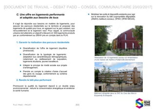 PLUi / PADD – PROJET [62]
[DOCUMENT DE TRAVAIL – DEBAT PADD – CONSEIL COMMUNAUTAIRE 23/03/2017]
C. Une offre en logements ...