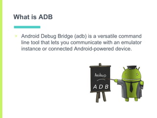 Android - ADB | PPTX