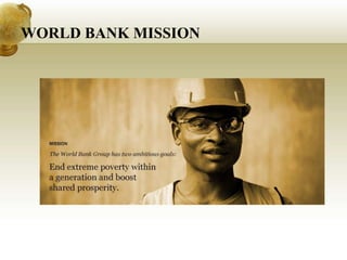 WORLD BANK MISSION
 