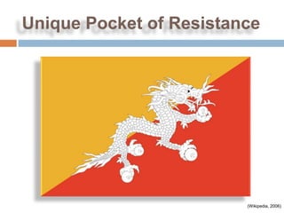 Unique Pocket of Resistance




                         (Wikipedia, 2006)
 
