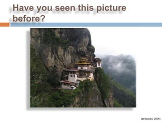 Have you seen this picture
before?




                             (Wikipedia, 2006)
 