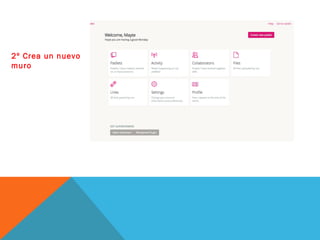 2º Crea un nuevo
muro