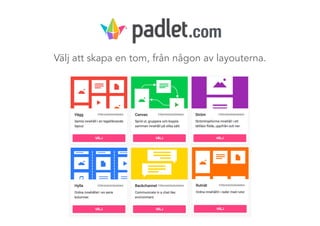 Välj att skapa en tom, från någon av layouterna.
.com
 