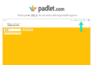 Klicka på för att ändra delningsinställningarna.
.com
 