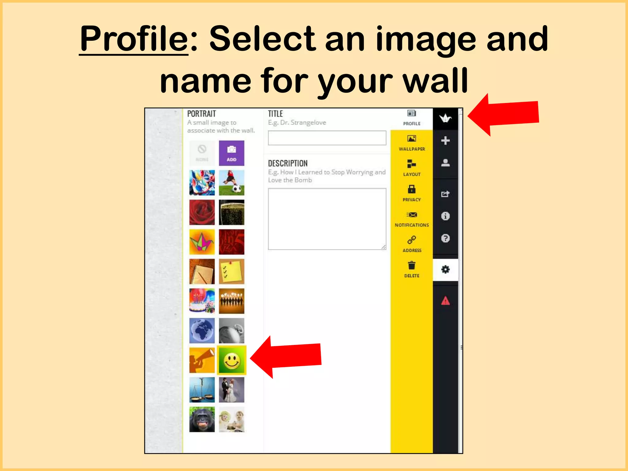Profile: Select an image and
name for your wall

 