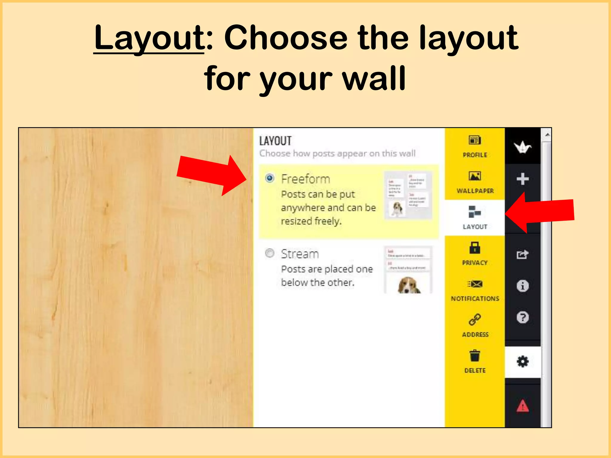 Layout: Choose the layout
for your wall

 
