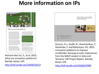 Scaling out research through innovation platforms (The MilkIT and imGoat projects, India)