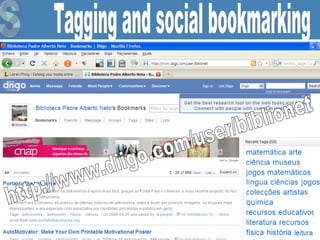 Tagging and social bookmarking http://www.diigo.com/user/biblionet  