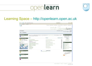 Learning Space –  http:// openlearn.open.ac.uk 
