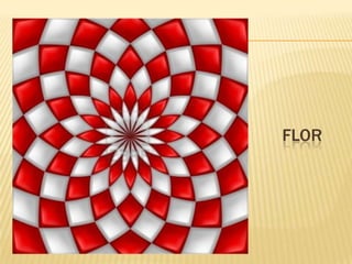 FLOR