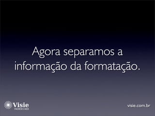 Padrões Web e algumas vantagens para o designer