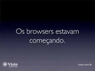 Padrões Web e algumas vantagens para o designer