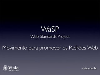 Padrões Web e algumas vantagens para o designer