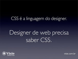 Padrões Web e algumas vantagens para o designer