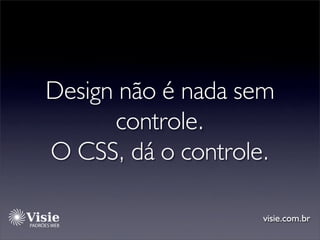 Padrões Web e algumas vantagens para o designer