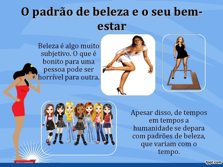 Padrões de beleza 8º ano Padrões de beleza 8º ano