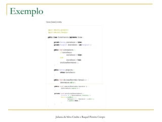 Exemplo Juliana da Silva Cindra e Raquel Pereira Crespo 