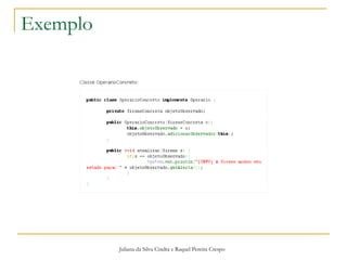 Exemplo Juliana da Silva Cindra e Raquel Pereira Crespo 