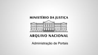 Administração de Portais
 