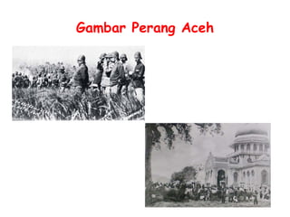 Gambar Perang Aceh
 