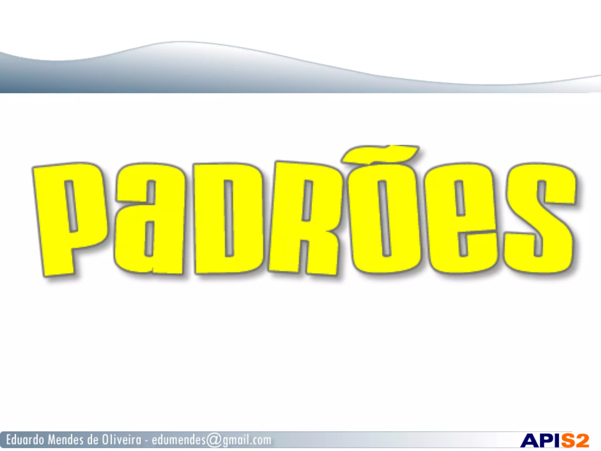 Introdução a Padrões de Projeto