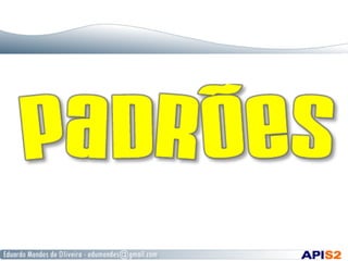 Introdução a Padrões de Projeto