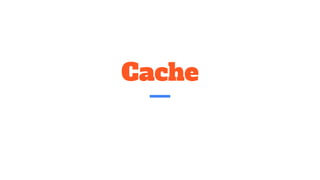 Cache
 
