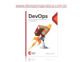 3
www.devopsnapratica.com.br
 