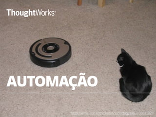 Ideia Em produção 
15 
Código 
Testes 
Pacote 
Aprovação 
Homologação / Ambientes 
Servidores / Exploração / Implantar 
 