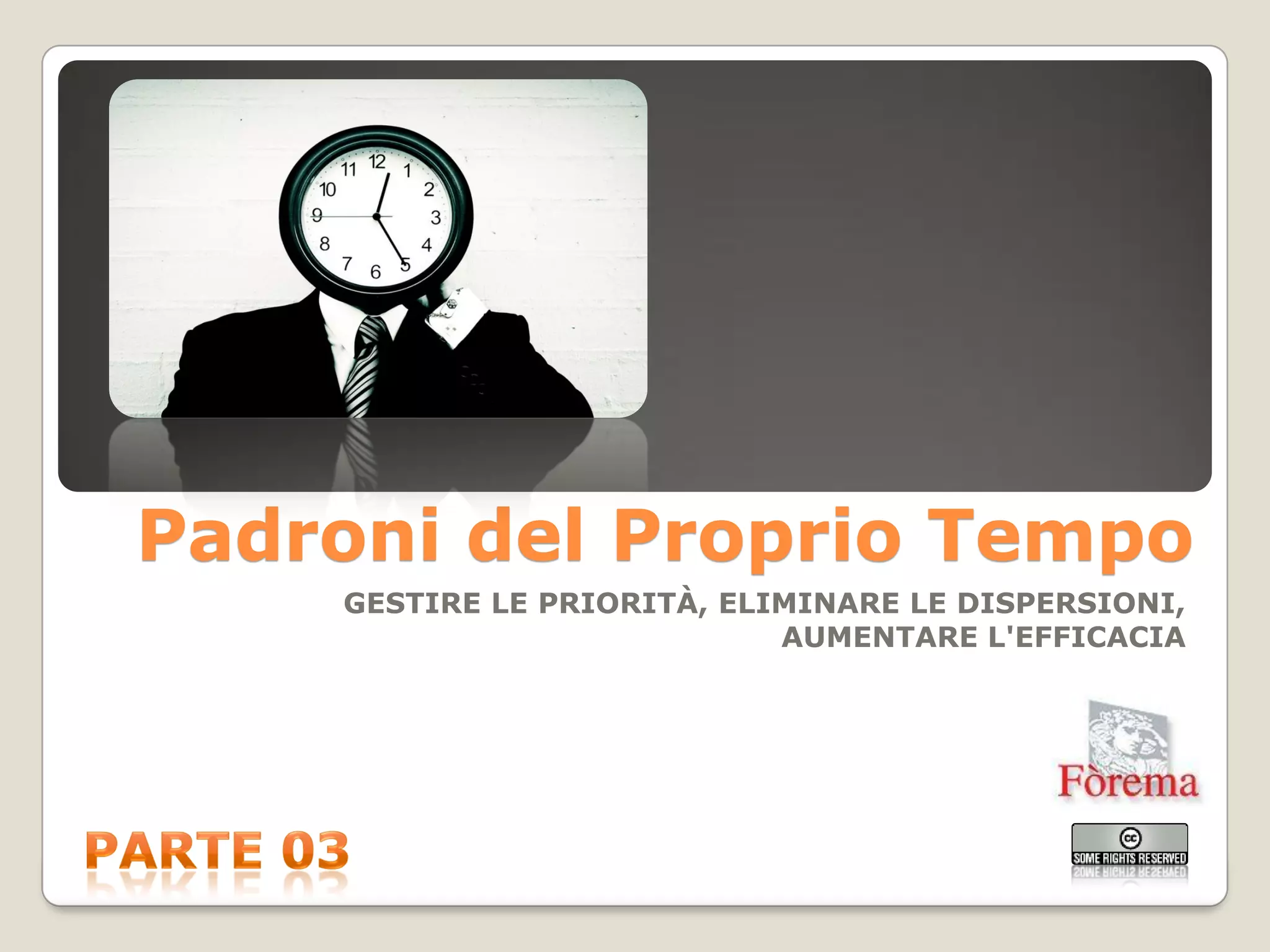 Padroni Del Proprio Tempo Parte03