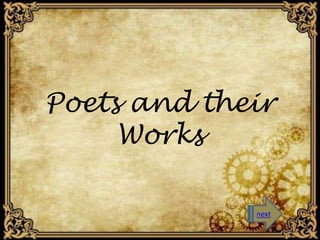 Poets and their 
Works 
next 
 
