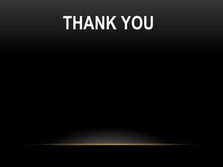 THANK YOU
 